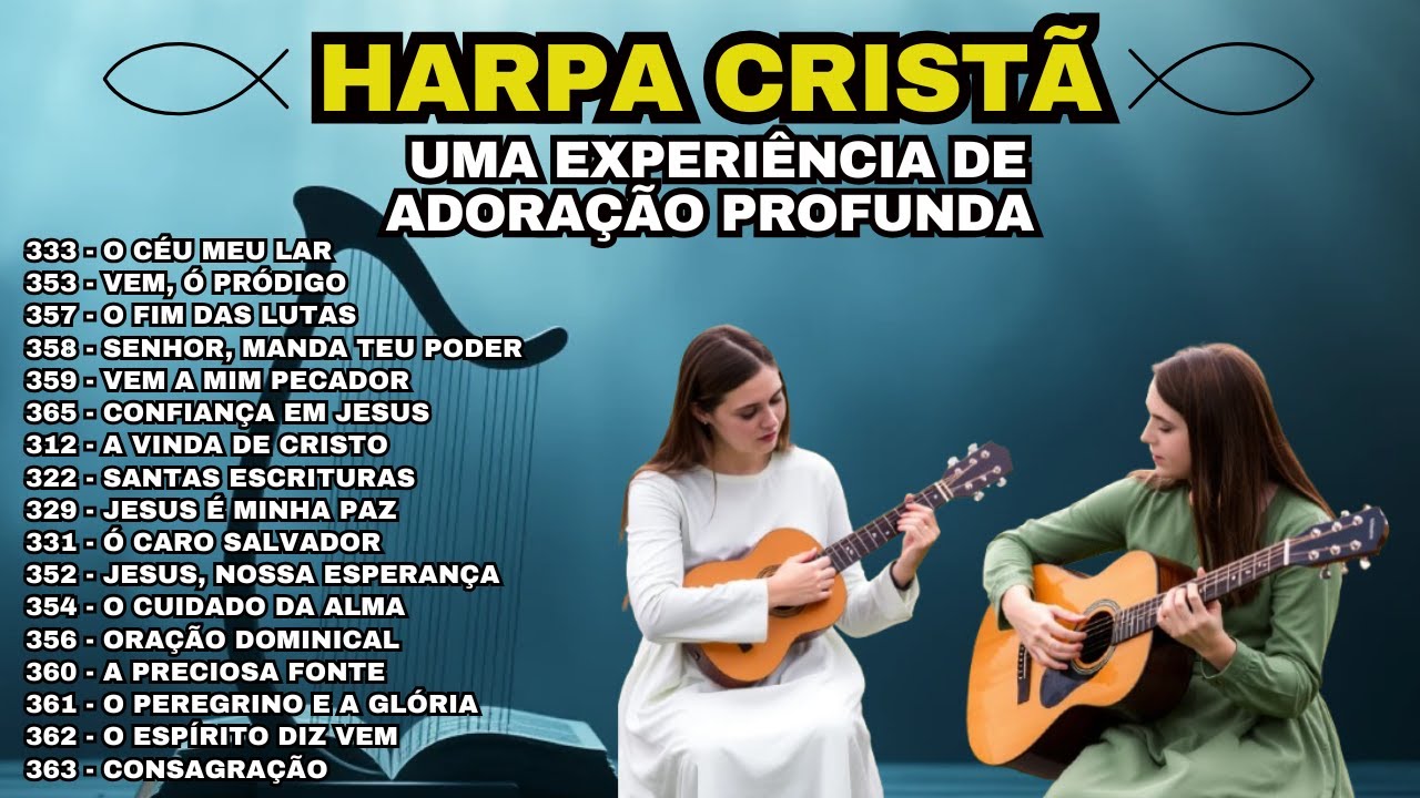 HARPA CRISTÃ – UMA EXPERIÊNCIA DE ADORAÇÃO PROFUNDA