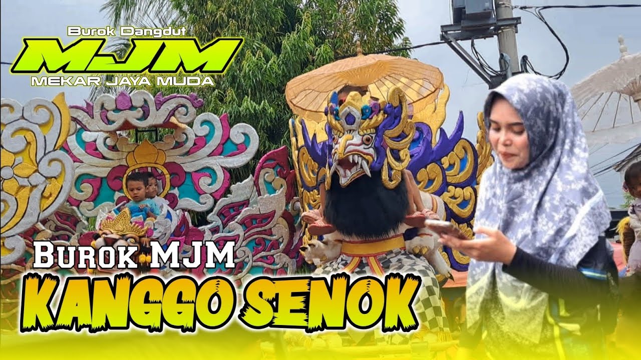 BUROK MJM Terbaru 2026 ~ Kanggo Senok - Live Ds Kali Gawe Cirebon |