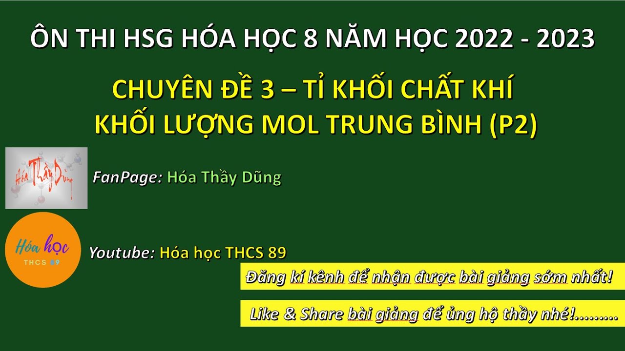 CHUYÊN ĐỀ 3 – TỈ KHỐI CHẤT KHÍ – KHỐI LƯỢNG MOL TRUNG BÌNH (P2) | ÔN THI HSG HÓA...| HÓA HỌC THCS 89