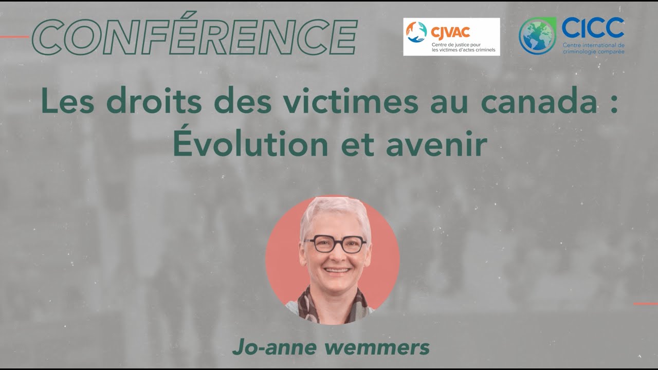 Les droits des victimes au Canada : Évolution et avenir - Jo-Anne Wemmers