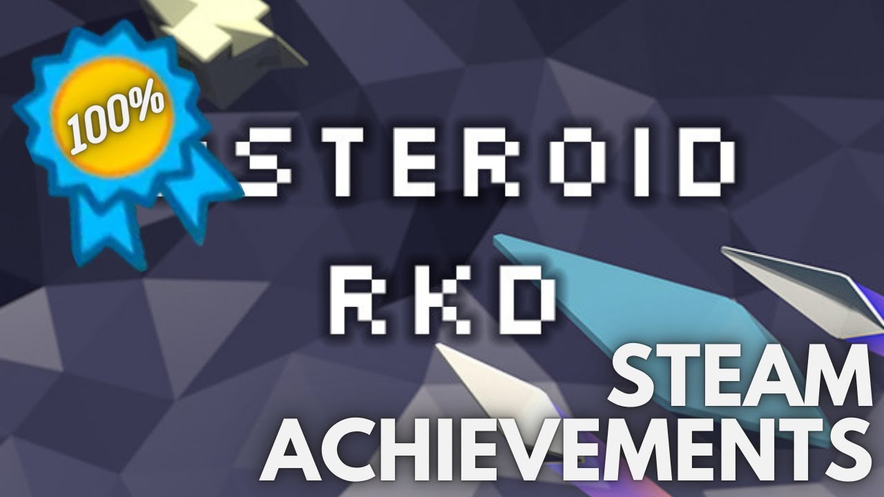 [STEAM] 100% All Achievements Gameplay: Asteroid RKD
