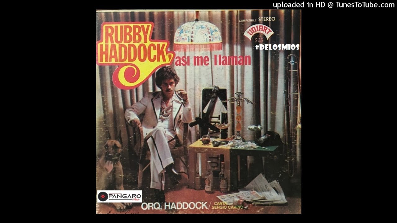 Solo Quisiera Olvidar - Rubby Haddock Y Su Orquesta