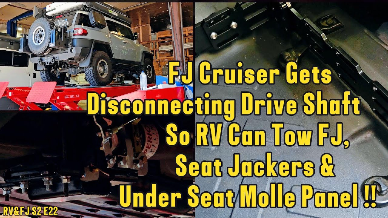 RV&FJ S2E22 FJ Gets Disconnecting Drive Shaft, Seat Jackers & Under Seat Molle Panel !!