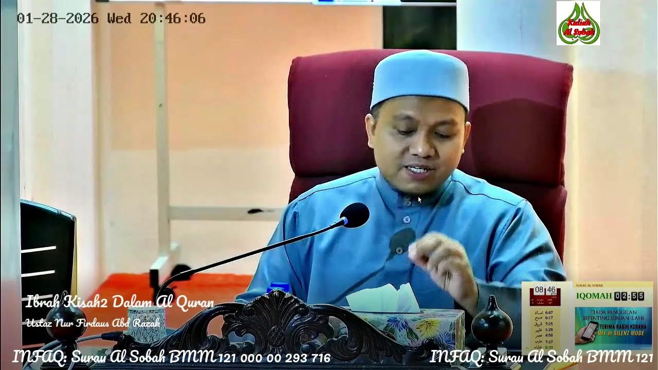 Kuliah Maghrib Surau Al Sobah, 28 Jan 2026, Ibrah Kisah Dalam Quran, Ust Nur Firdaus Abd Razak