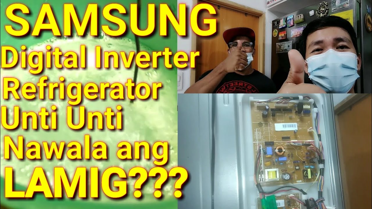 SAMSUNG DIGITAL INVERTER Refrigerator..unti unti na lang nawala ang Lamig😭
