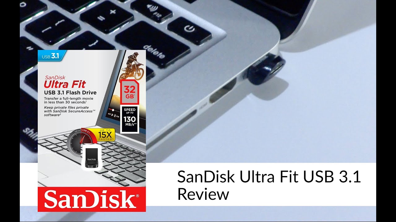 SanDisk Ultra Fit 3.1 SDCZ430 Review