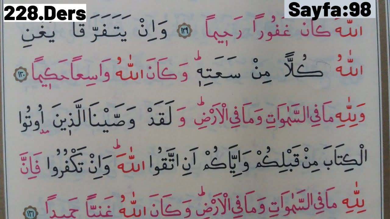 228.Ders: KUR'ANI YENİ ÖĞRENENLERE , YAVAŞ OKUYANLARA TECVİTLİ OKUMA, Nisa, 129-134. Ayetlr Sayfa 98