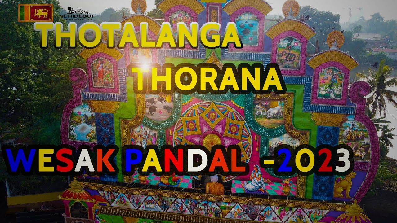 THOTALANGA THORANA |WESAK PANDAL | WESAK FESTIVAL