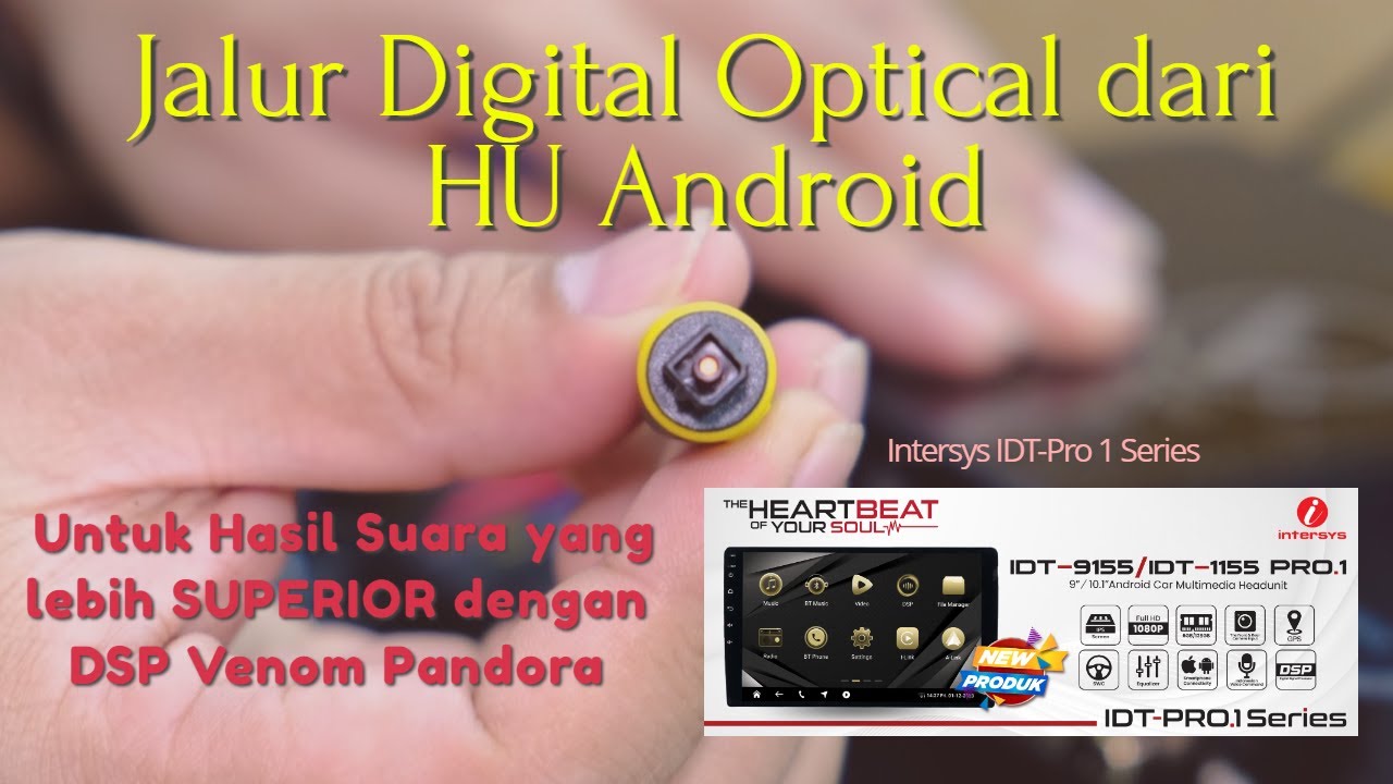 Jalur Digital Optical untuk mendapatkan hasil suara terbaik dari HU Android dengan DSP Venom Pandora