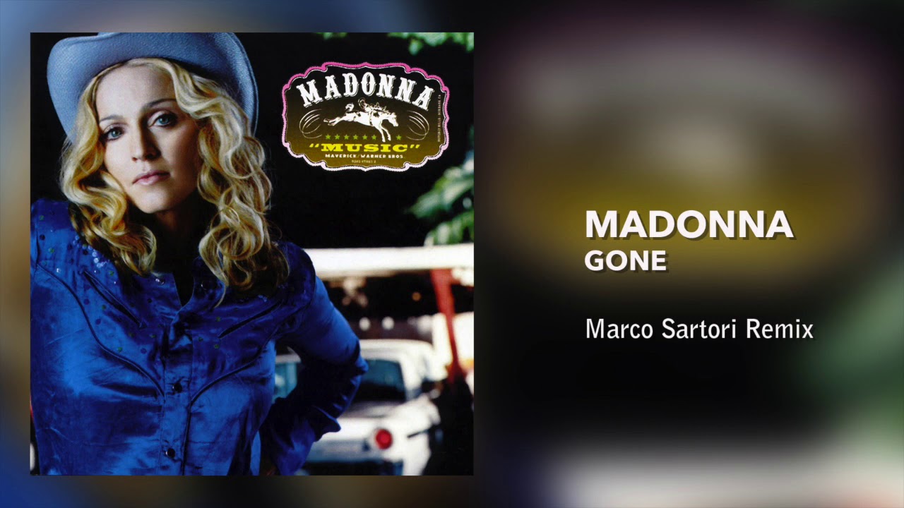 Madonna - Gone (Marco Sartori Unofficial Remix)