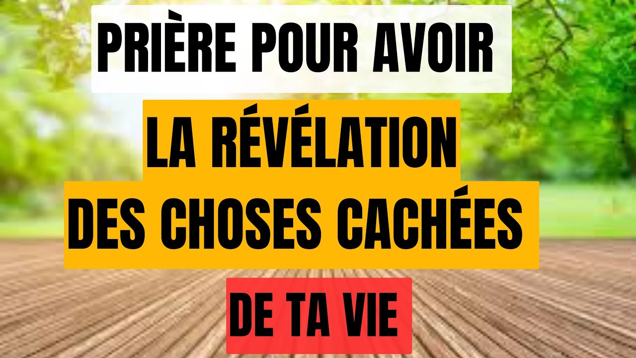 PRIÈRE POUR AVOIR LA RÉVÉLATION DE LA SOURCE REELLE DE TES PROBLÈMES