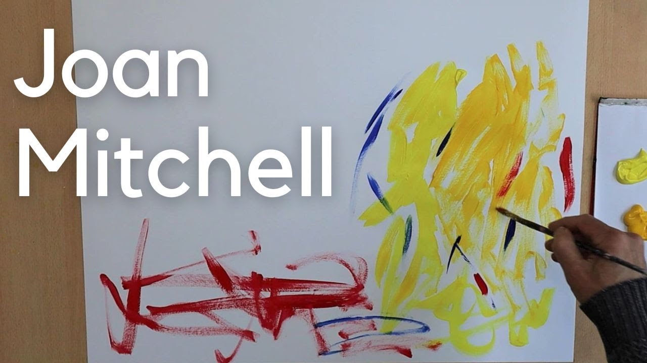 What do you see and paint? Joan Mitchell