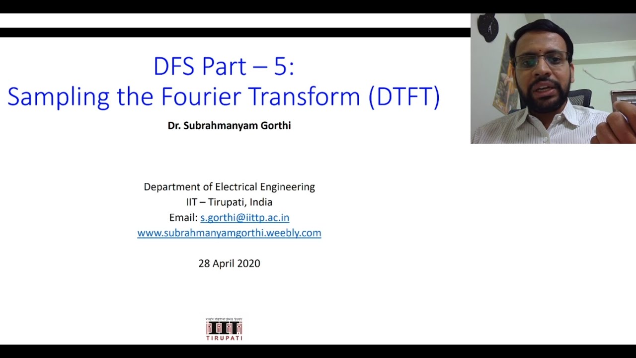 Lecture-24: Sampling the Discrete-time Fourier Transform (DTFT)