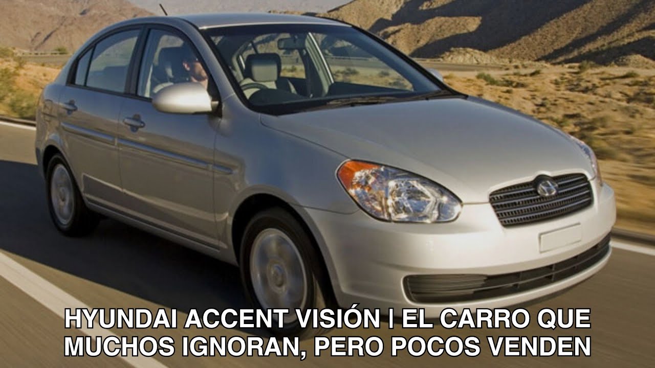 Hyundai Accent Visión 1.4 y 1.6 | ¿El mejor carro económico usado?