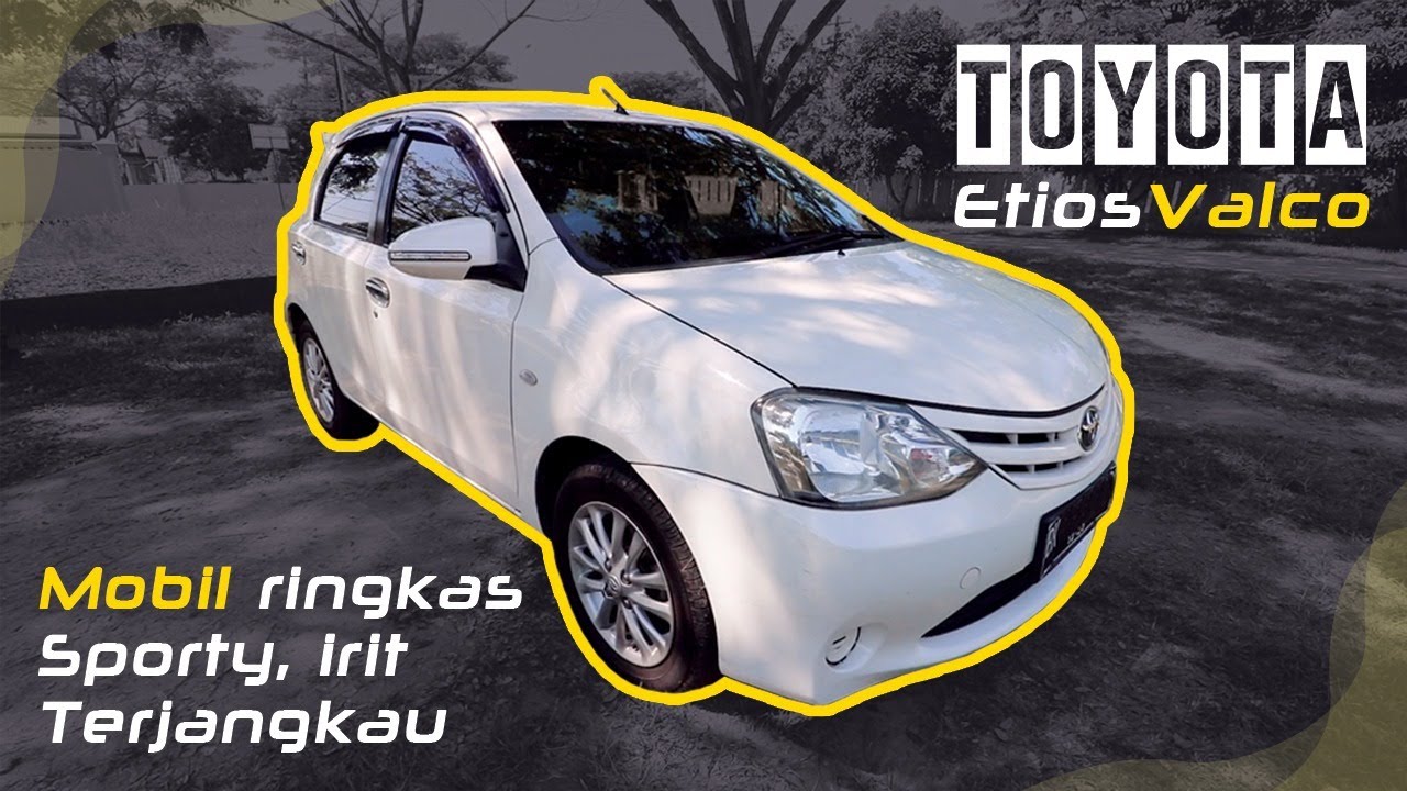 Review Toyota ETIOS Valco 2013 | Mobil irit, ringkas, sporty, terjangkau