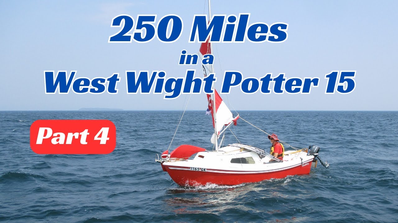 Manitoulin 250 - 250 Miles in a West Wight Potter - PART 4