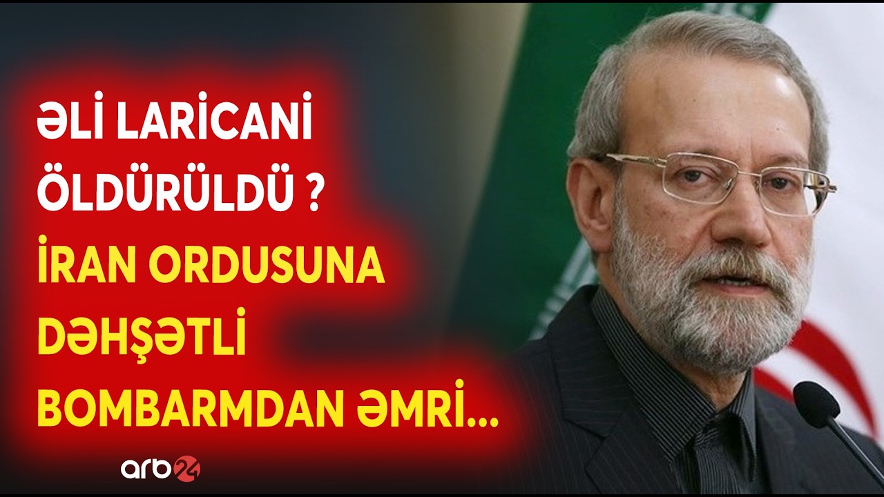 SON DƏQİQƏ! Əli Laricani ÖLDÜRÜLDÜ? - İran GENİŞMİQYASLI HÜCUM BAŞLATDI - İsraildən CAVAB ZƏRBƏLƏRİ
