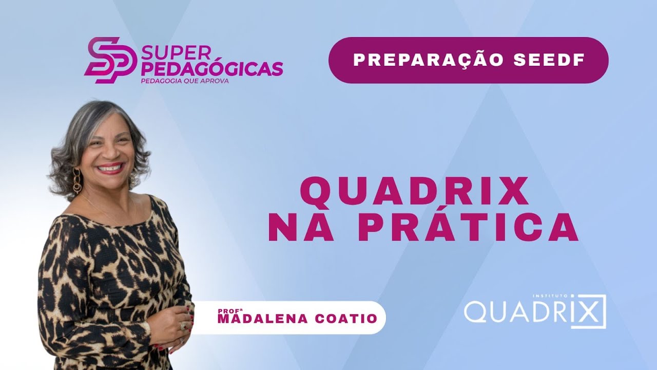 SEGUNDO SIMULADO SEEDF - QUADRIX NA PRÁTICA