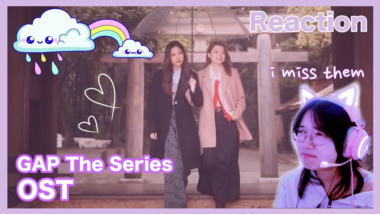 【ENG】A Japanese Reacts to GAP The series ทฤษฎีสีชมพู - OST 💟 REACTION