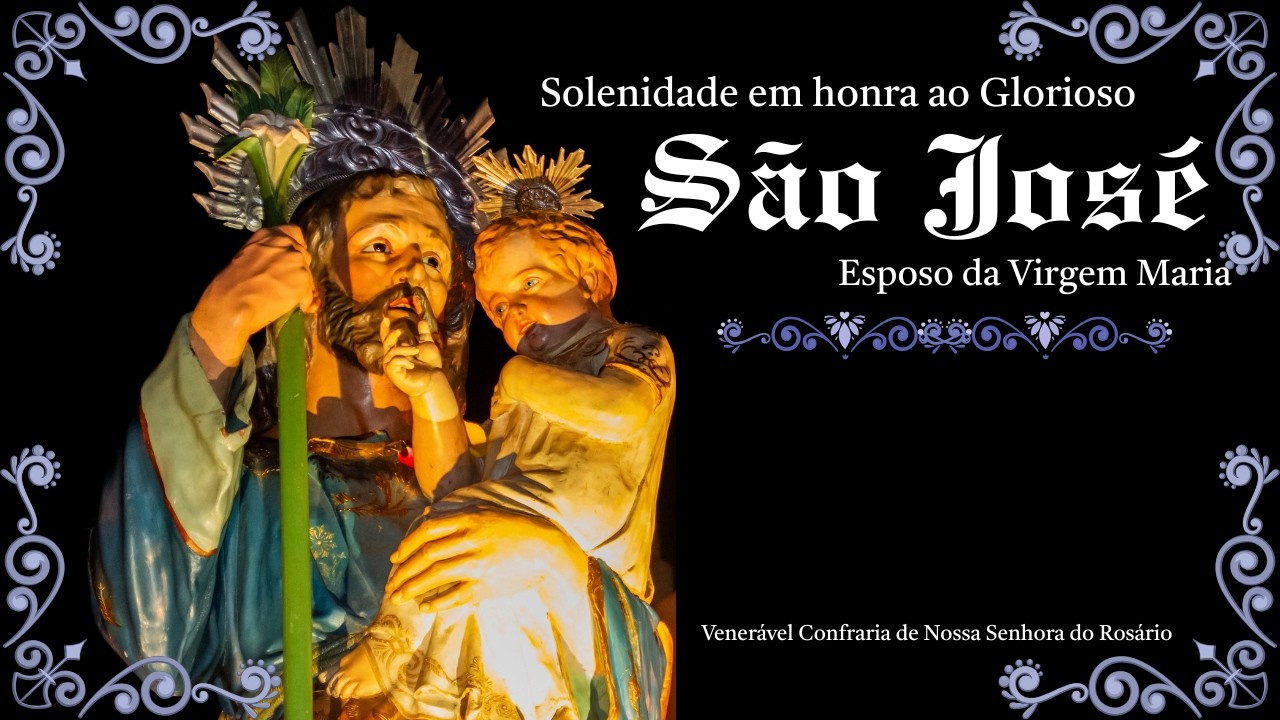 SANTA MISSA E PROCISSÃO EM HONRA À SÃO JOSÉ, ESPOSO DE MARIA 19/03/2026