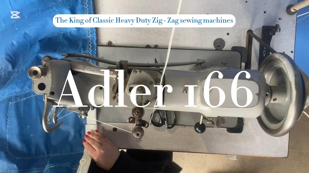Adler 166, the King of classic heavy duty zig - zag sewing machines