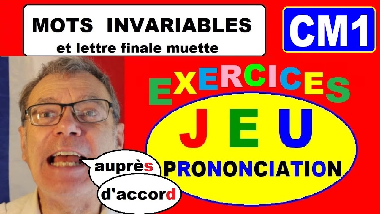 Cours de prononciation française cm1 : Jeu avec les mots invariables # 15