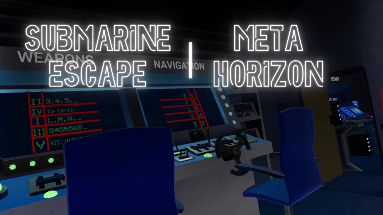 SUBMARINE ESCAPE | A META HORIZON WORLD EXPLORATION (DELIGHTFULLY COMPLICATED)