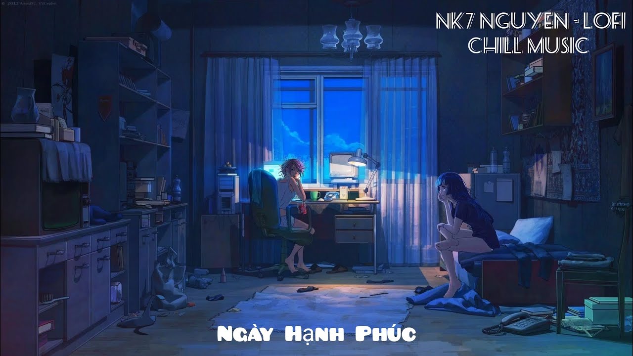 Lofi Chill Music / Ng&agrave;y Hạnh Ph&uacute;c