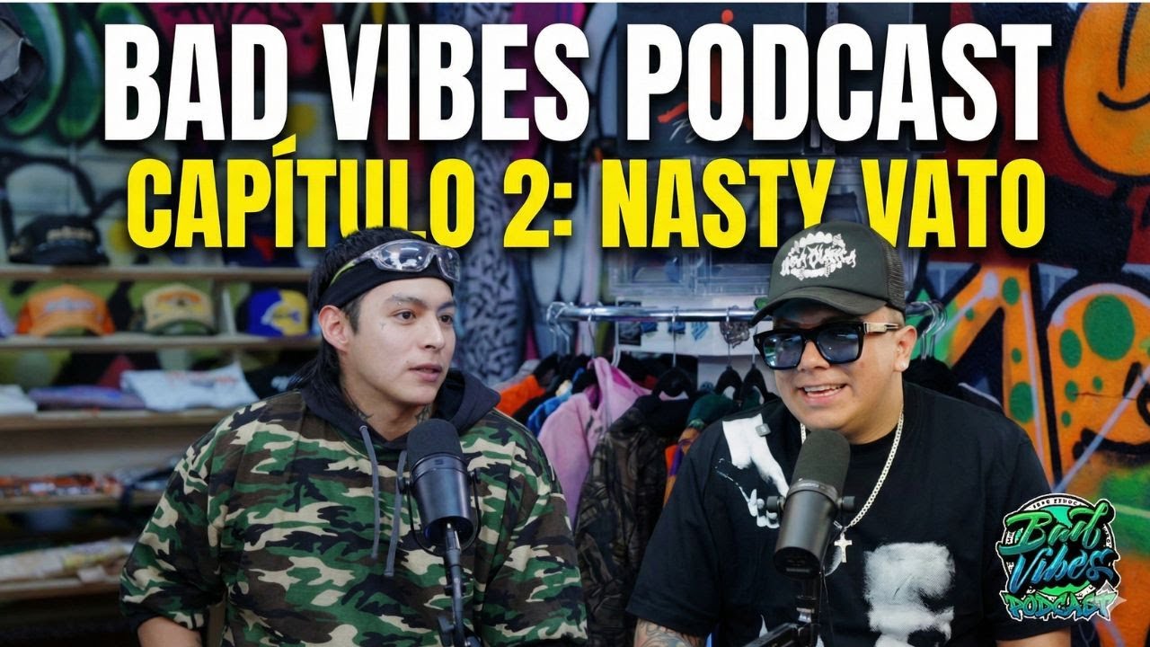 DE NEZA PARA EL MUNDO: La Historia de Nasty Vato y el Verdadero Reggaetón 🇲🇽 | Bad Vibes Podcast