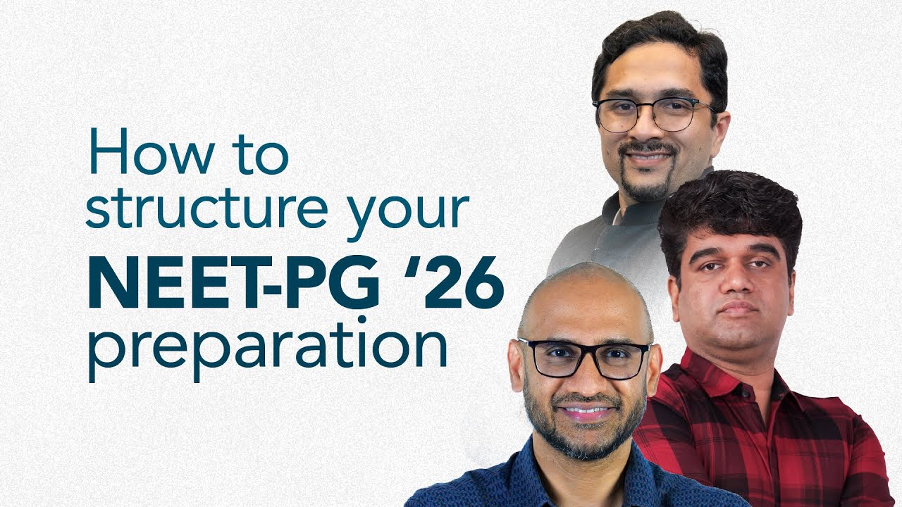 How to structure your NEET-PG 2026 preparation
