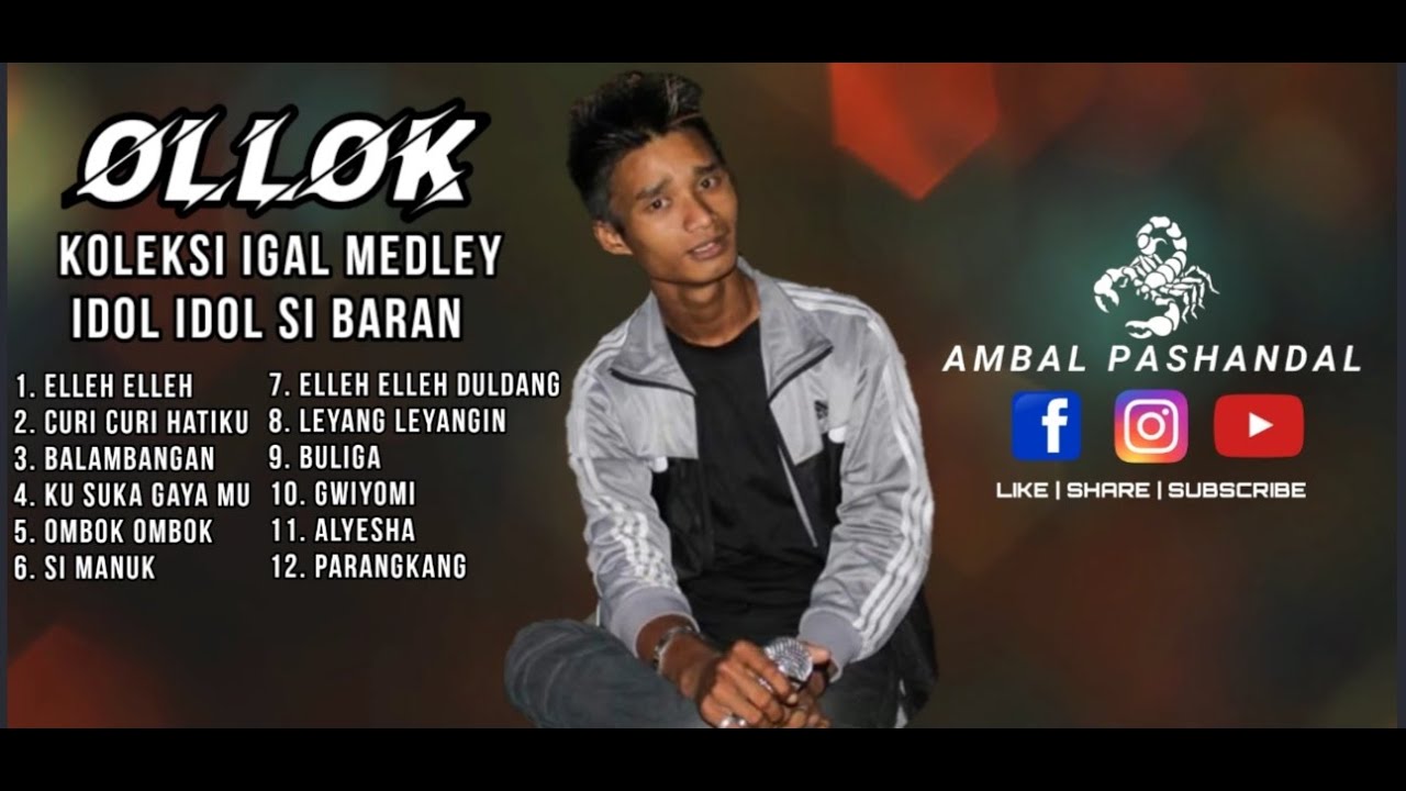 IGAL MEDLEY IDOL IDOL SI BARAN | AMBAL PASHANDAL