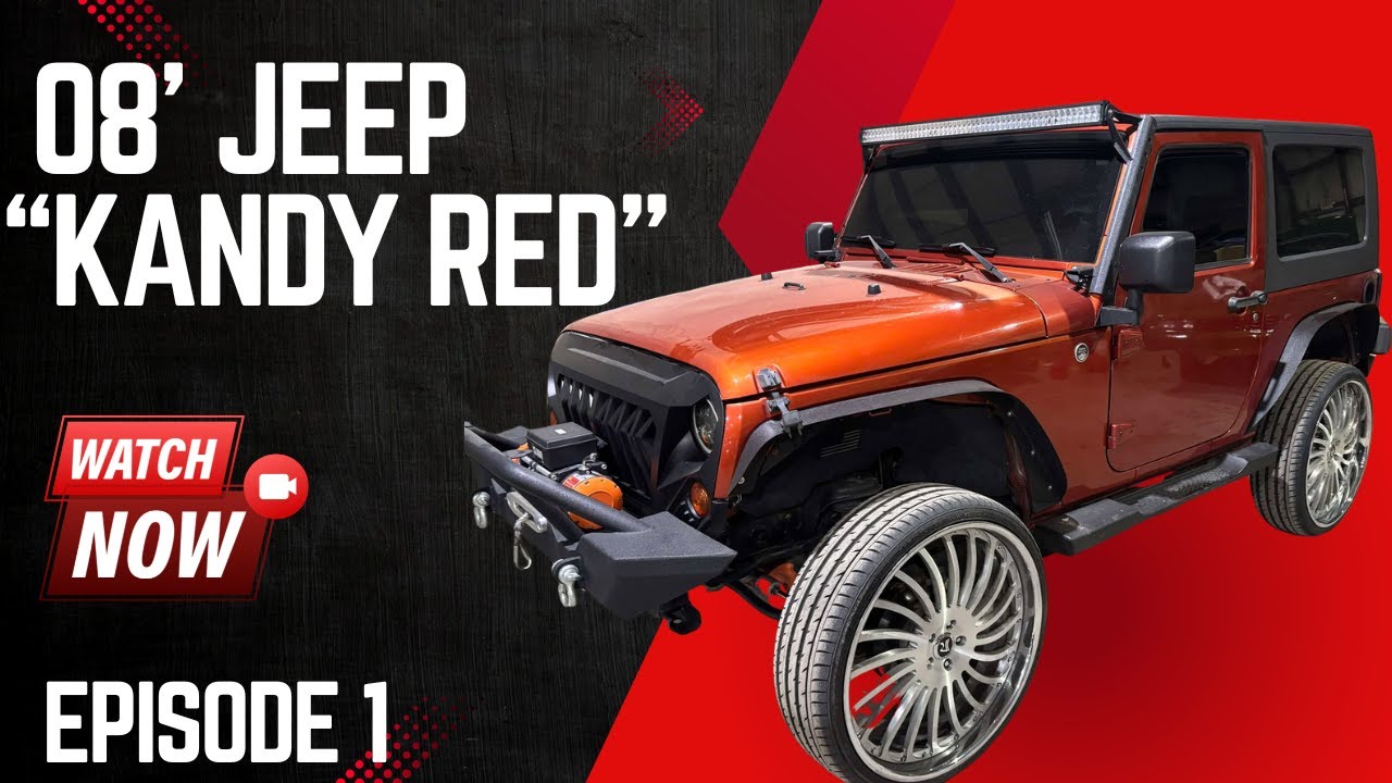08' Jeep l Kandy Red l Episode 1