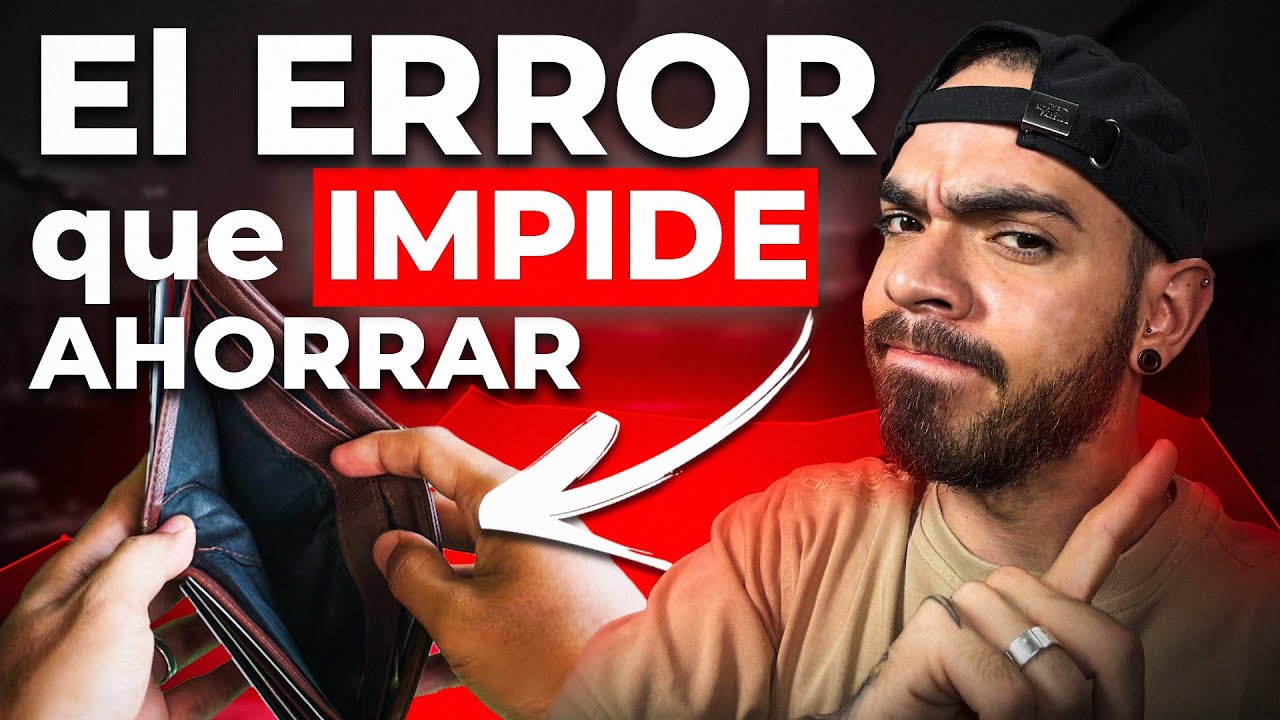 ⚠️Este es El MAYOR ERROR que TE IMPIDE AHORRAR DINERO en 2025⚠️