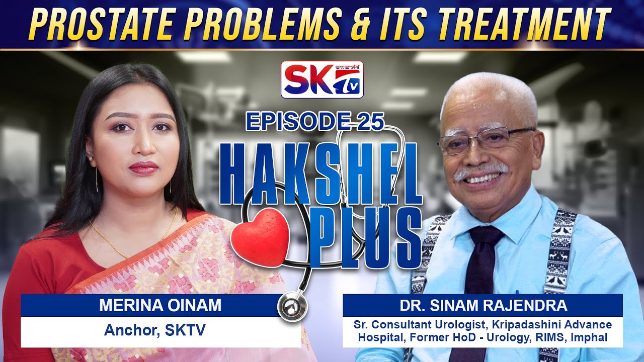 ''HAKSHEL PLUS'' - EPISODE 25 WITH DR. SINAM RAJENDRA AND MERINA OINAM [20/08/24] [LIVE]