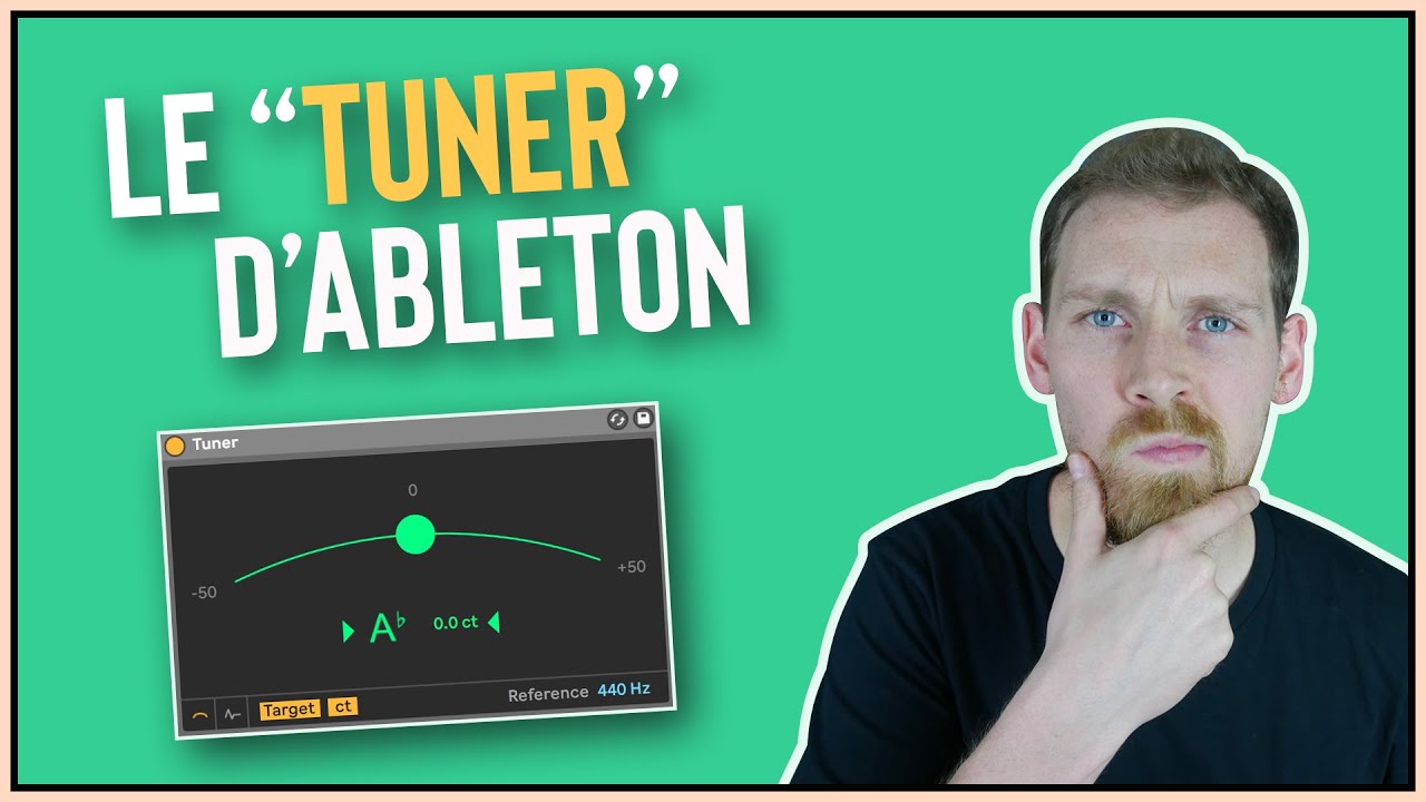 LE TUNER D'ABLETON [TUTO FR ABLETON]