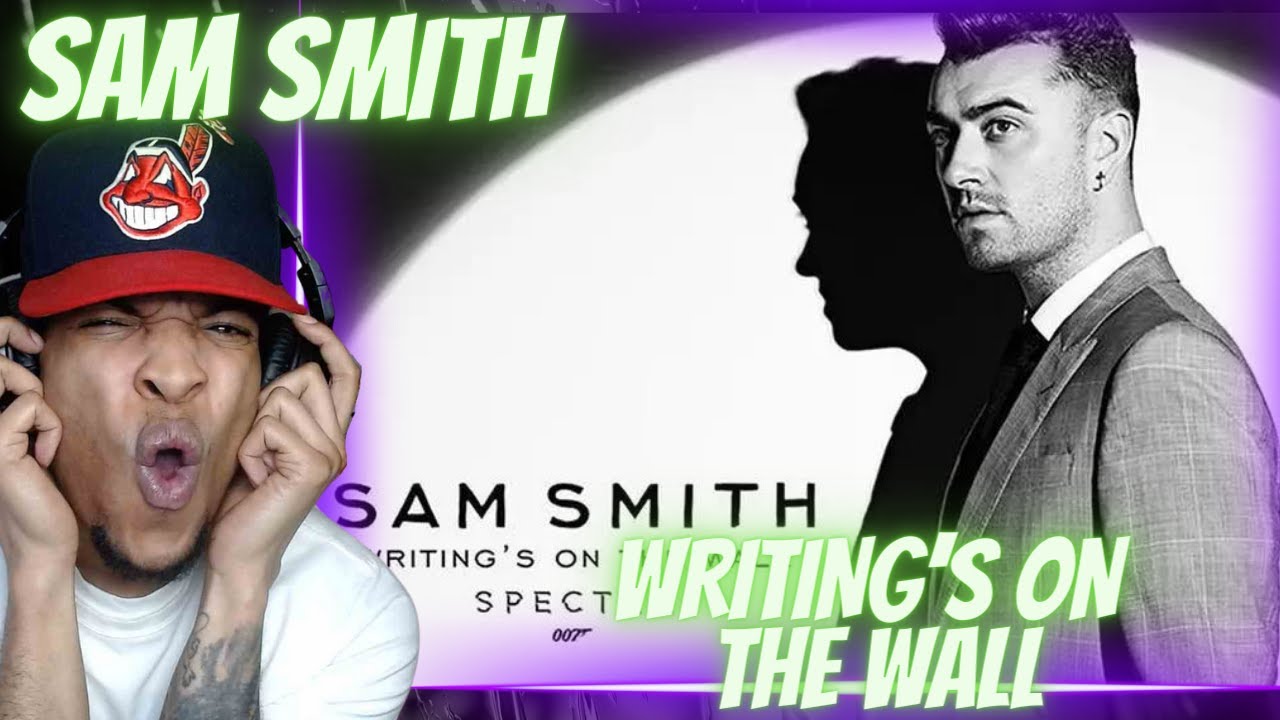 FIRST TIME HEARING | SAM SMITH - WRITING'S ON THE WALL (FROM SPECTRE) | REACTION