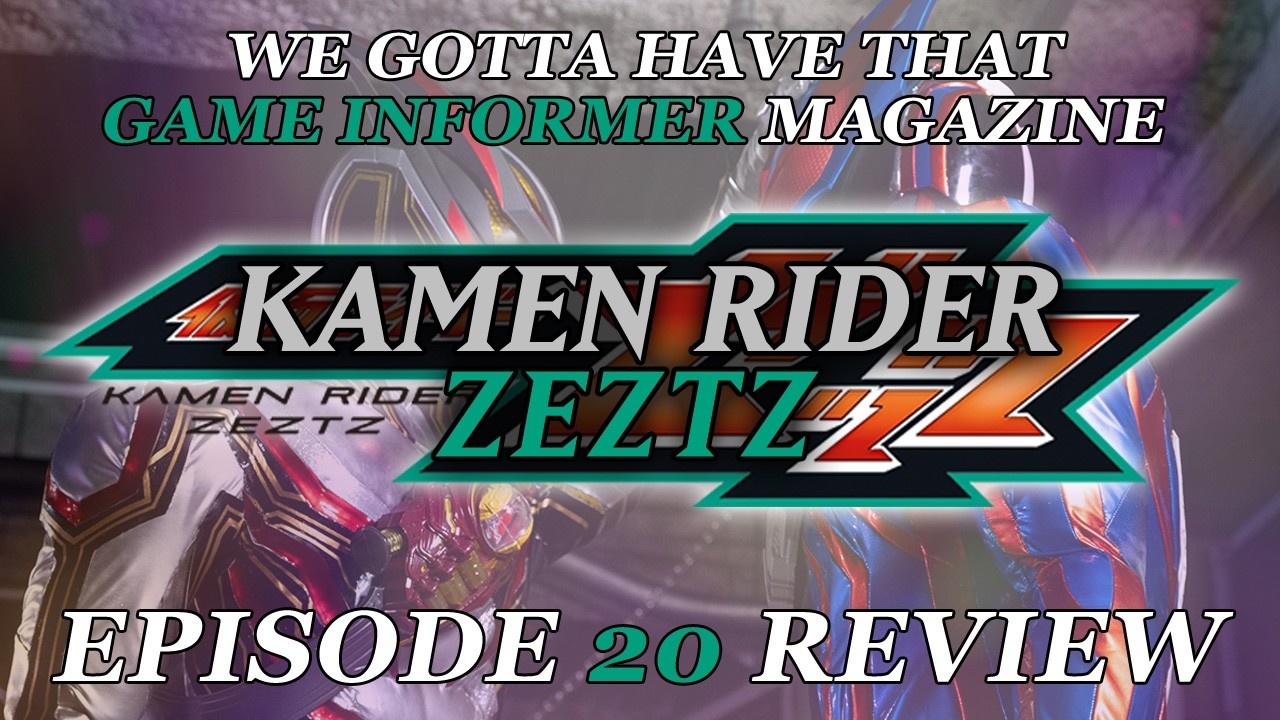 Нам обязательно нужен журнал Game Informer — Обзор 20-й серии Kamen Rider Zeztz