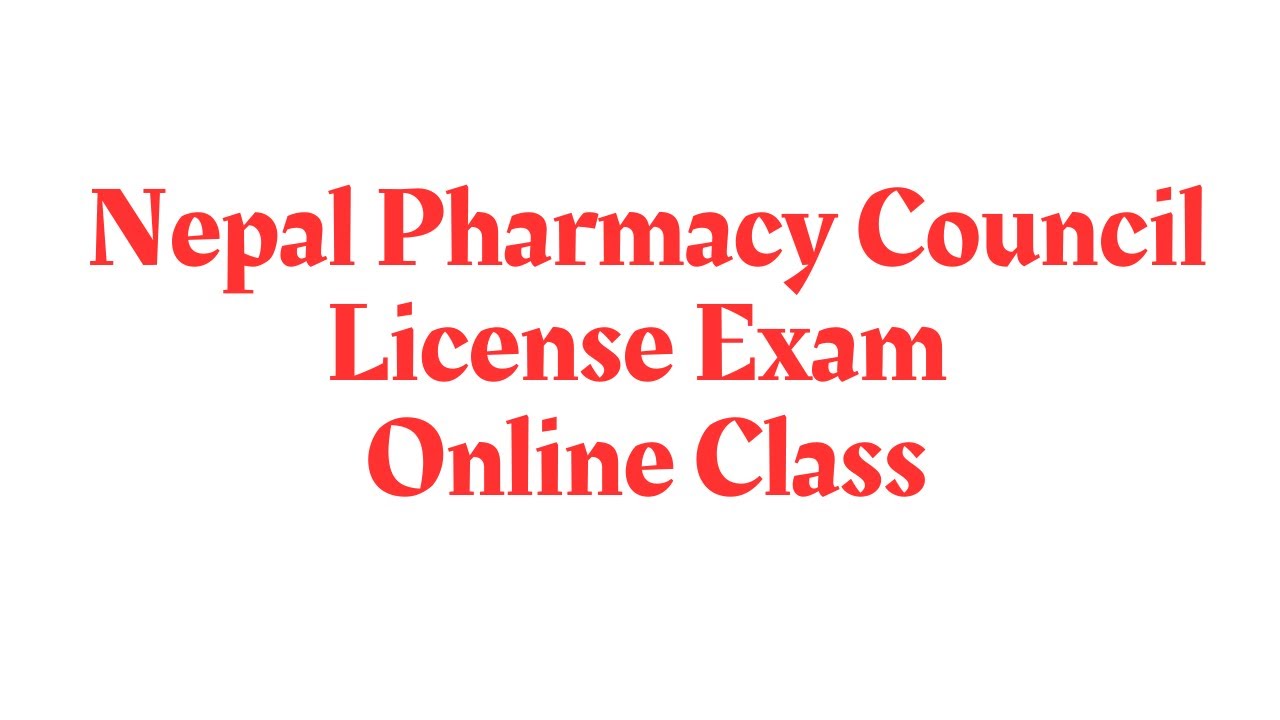 Nepal Pharmacy Council License Exam Online Class