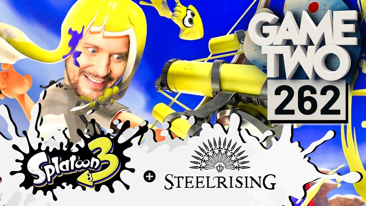 Splatoon 3, Steelrising, Forspoken | GAME TWO #262