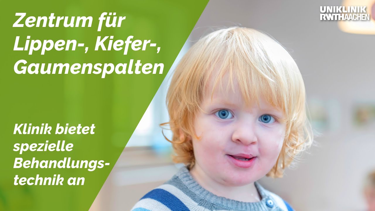 Behandlungszentrum für Lippen-Kiefer-Gaumenspalten der Uniklinik RWTH Aachen