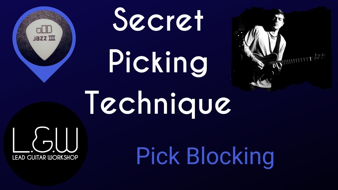 Secret Guitar Picking Technique -  Pick Blocking -  How to sound like the Pros