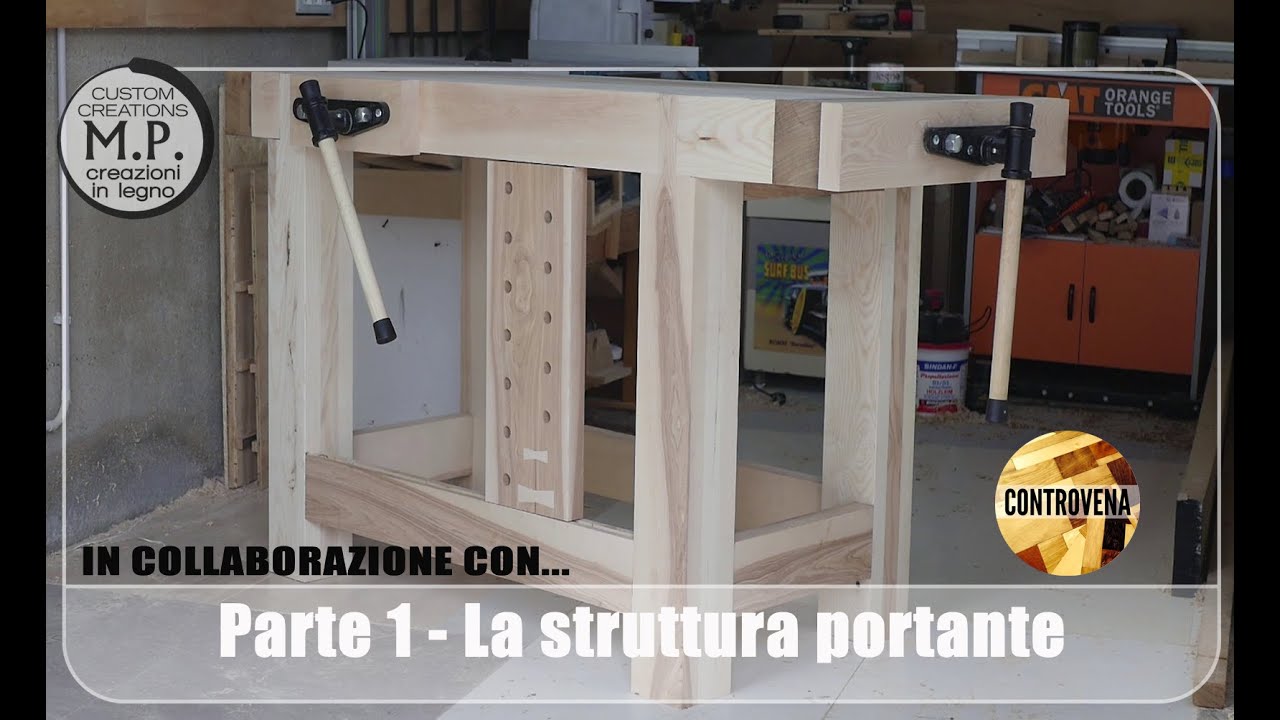 Banco da falegname - Parte 1 La struttura portante
