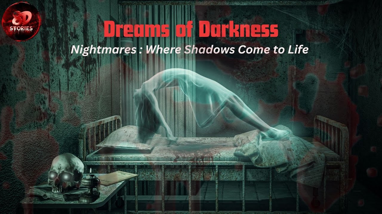 Dreams Of Darkness : [English Horror Stories] [Paranormal Videos] #horrorstories  #ghost #audiobook