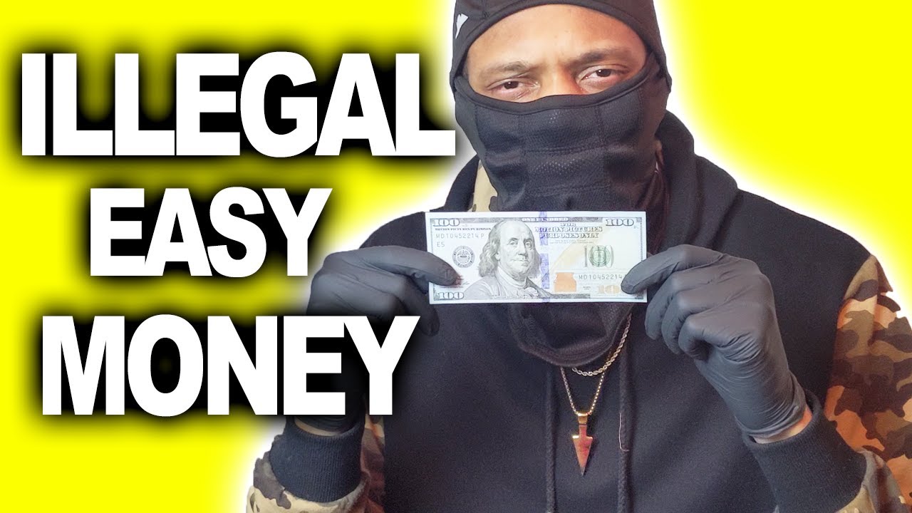 5 Illegal Ways To Make Money FAST! (You May Get Arrested)