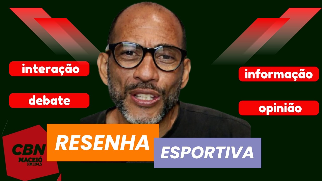 Resenha Esportiva | CBN Esportes com Alberto Oliveira