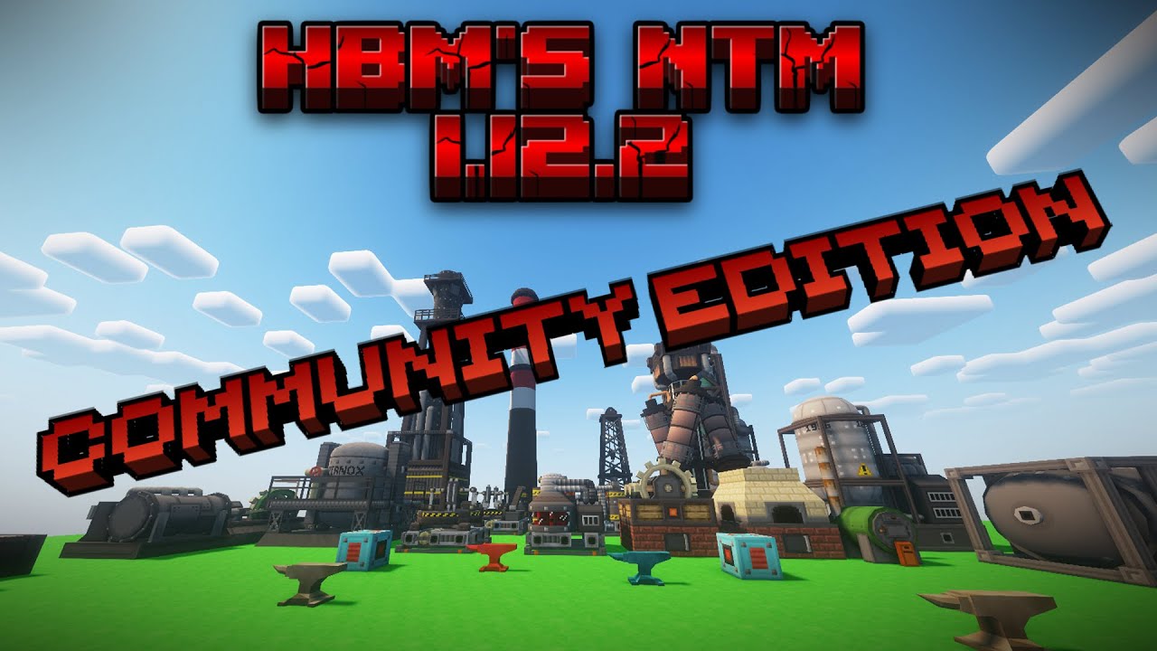 HBM's Nuclear Tech 1.12.2 Community Edition | HBM's NTM 1.12.2