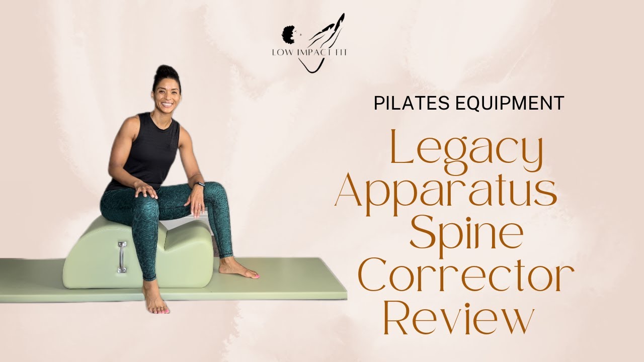 Legacy Pilates Apparatus Spine Corrector review