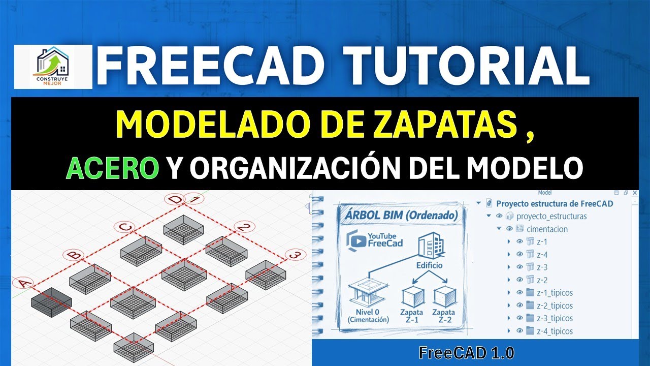 Modelado de Zapatas, Acero y Organización del modelo | Planos de Estructuras con FreeCAD | S-02
