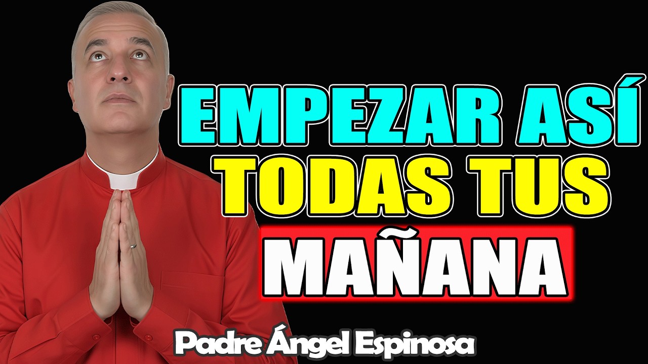 El Poder de Empezar la Mañana con Dios – ÁNGEL ESPINOSA 2026