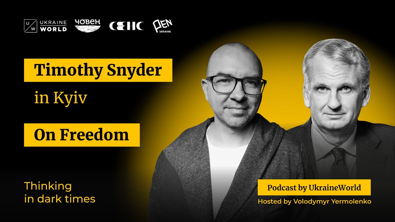 On freedom: Timothy Snyder in Kyiv